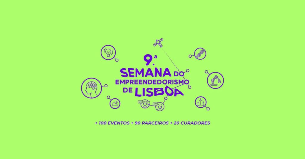 A 9ª Semana do Empreendedorismo de Lisboa está a chegar com 100 eventos gratuitos