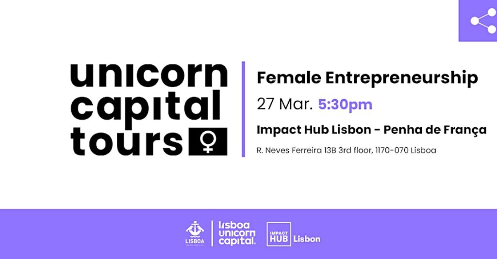 Unicorn Capital Tours organises tour dedicated to Female Entrepreneurship in Lisboa