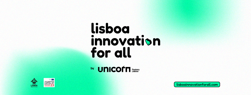 Câmara Municipal de Lisboa lança o Prémio Inovação Social “Lisboa Innovation For All” com 360 mil euros em prémios através da Unicorn Factory Lisboa