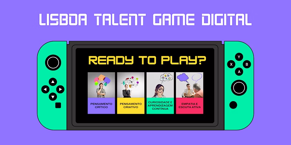 Lisboa Talent Game Digital – Workshop para as Competências de Futuro