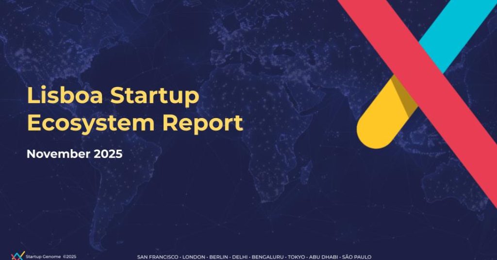 Lisboa’s Startup Ecosystem Report 2025: The Rise of a Global Innovation Hub